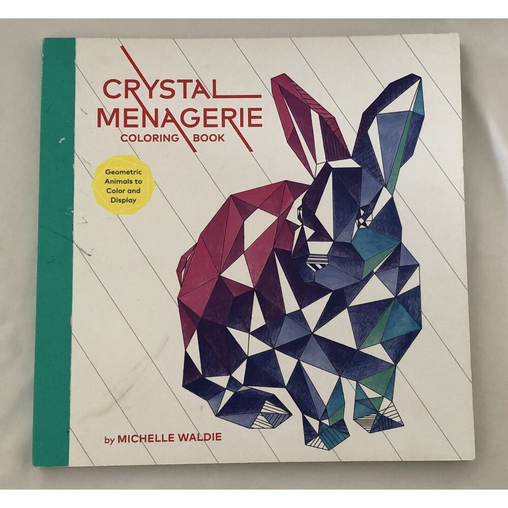 Crystal Menagerie Coloring Book: Geometric Animals to Color and Display